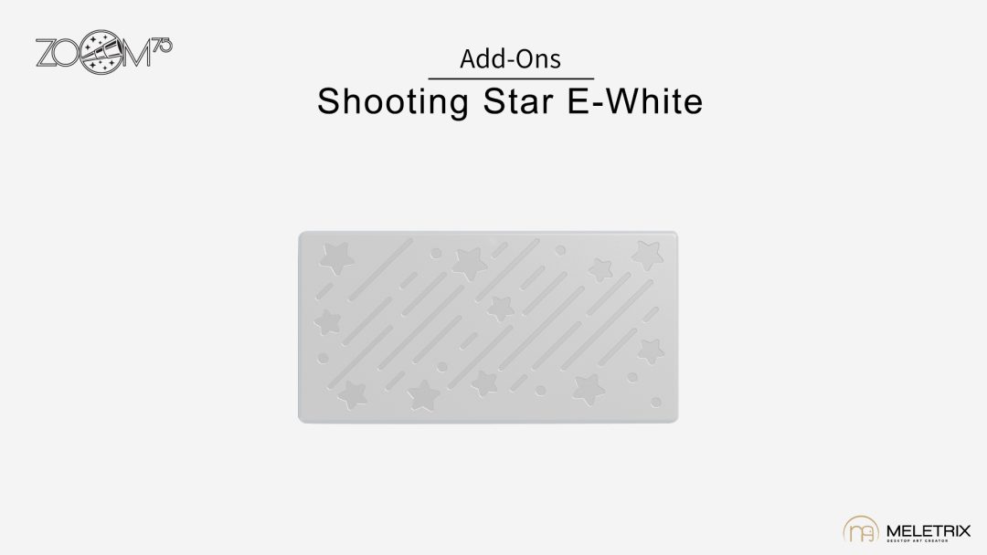 Shooting Star E-White Badge Pre-order (Nov 2023) ZOOM75 ADD-ONS: EXTRA BADGE & MODULAR